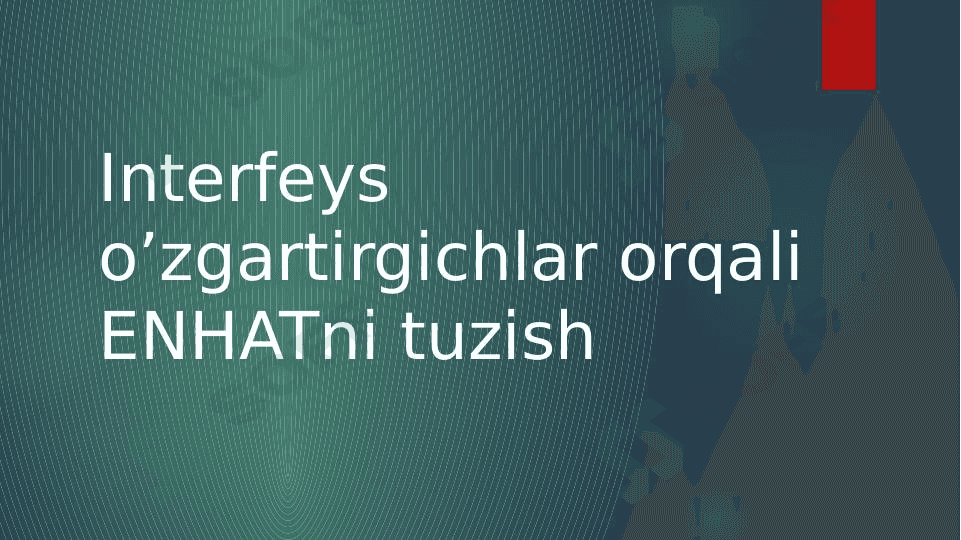 interfeys o'zgartirgichlar  orqali ENHATni tuzish 1