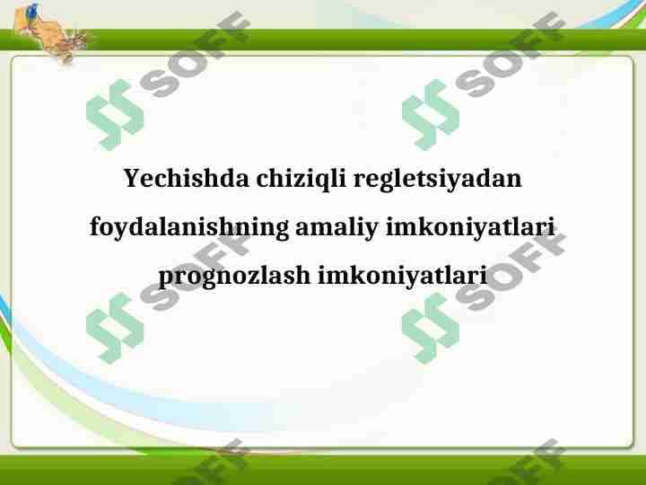 Yechishda chiziqli regletsiyadan foydalanishning amaliy imkoniyatlari prognozlash imkoniyatlari 1