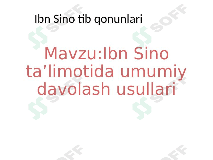 Ibn Sino taʼlimotida umumiy davolash usullari 1