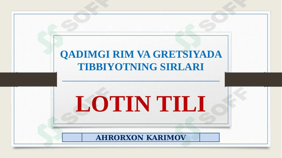 QADIMGI RIM VA GRETSIYADA TIBBIYOTNING SIRLARI-LOTIN TILI 1