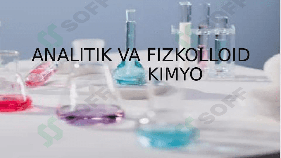 analitik va fizkolloid kimyo 1