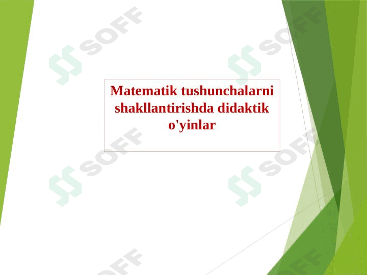 Matematik tushunchalarni shakllantirishda didaktik o'yinlar 1