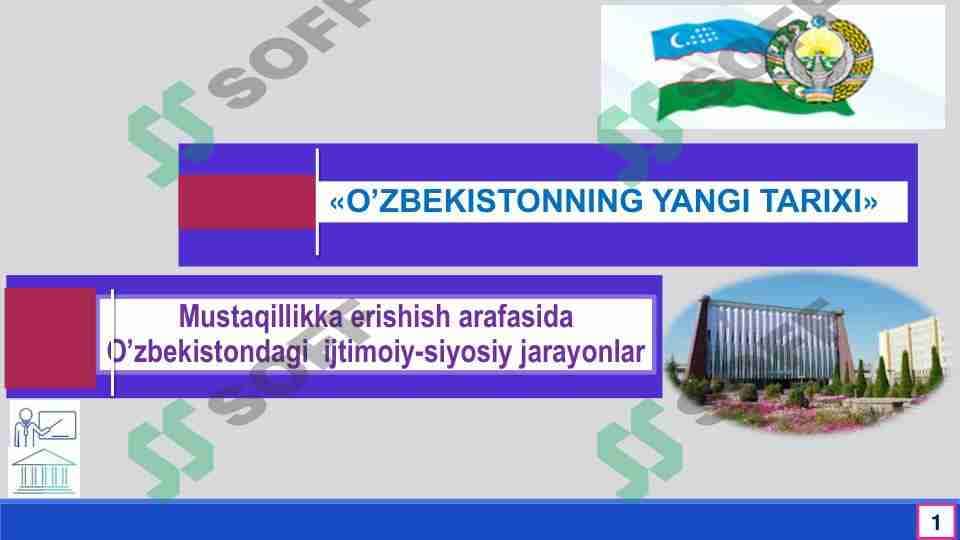 Mustaqillikka erishish arafasidagi Ózbekistonda ijtimoiy-siyosiy jarayonlar 1