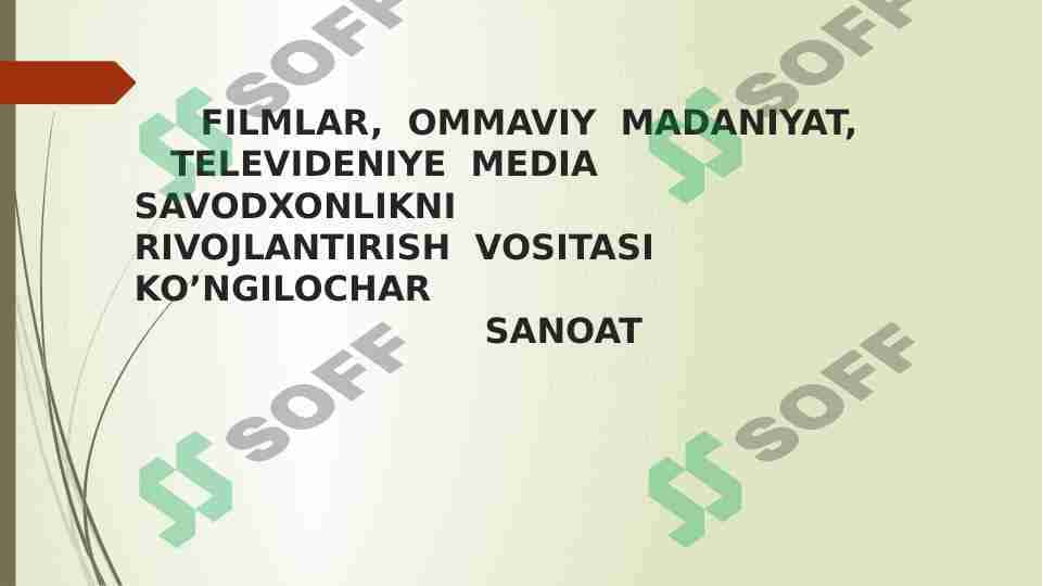 FILMLAR, OMMAVIY  MADANIYAT TELEVIDENIYE MEDIA SAVODXONLIKNI RIVOJLANTIRISH 1
