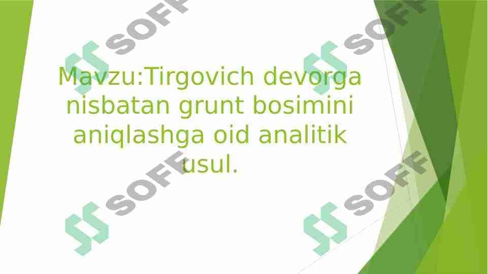 Tirgovich devorga nisbatan grunt bosimini aniqlashga oid analitik usul. 1