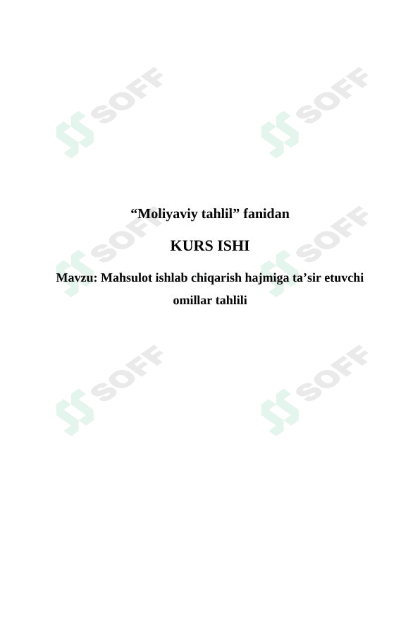 Mahsulot ishlab chiqarish hajmiga ta’sir etuvchi omillar tahlili 1