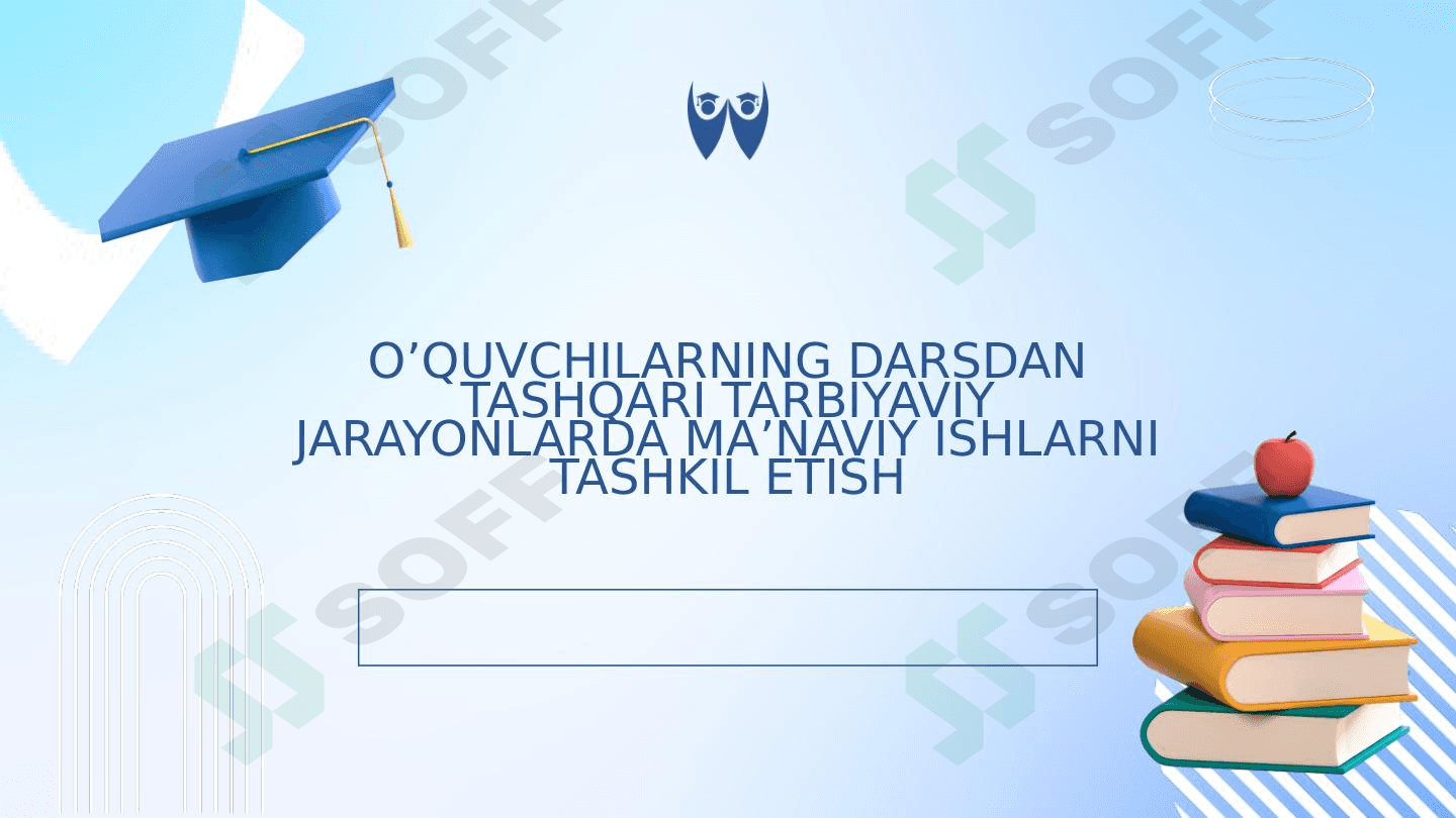 O’quvchilarning darsdan tashqari tarbiyaviy jarayonlarda ma’naviy ishlarni tashkil etish 1