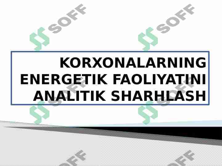 KORXONALARNING ENERGETIK FAOLIYATINI ANALITIK SHARHLASH 1