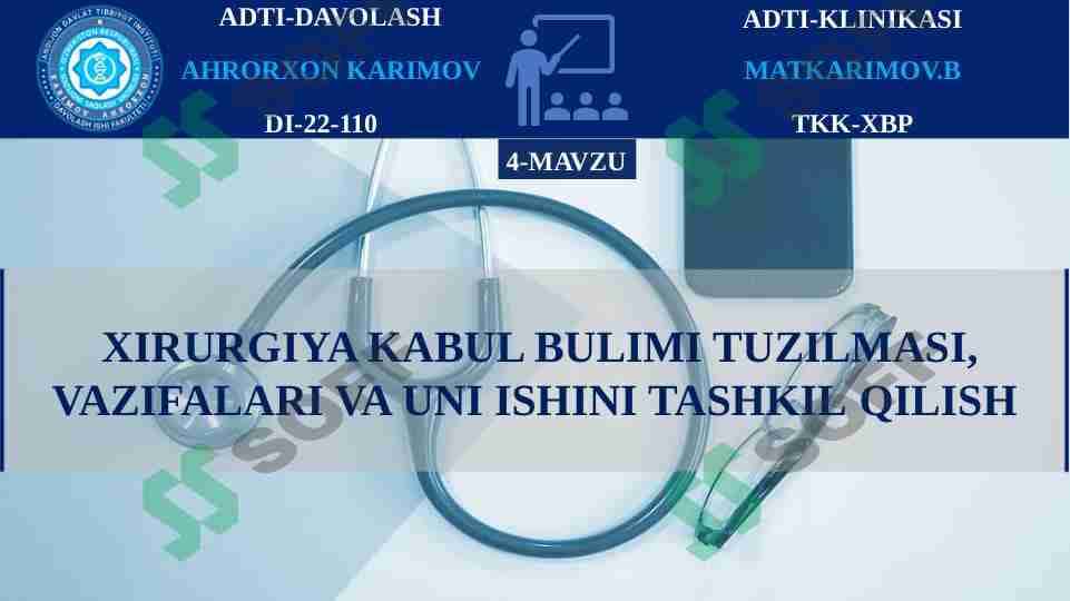 XIRURGIYA QABUL BULIMI TUZILMASI, VAZIFALARI VA UNI ISHINI TASHKIL QILISH 1