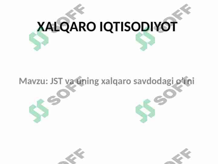 Jahon iqtisodiyot tashkiloti va uning xalqaro savdodagi o'rni 1