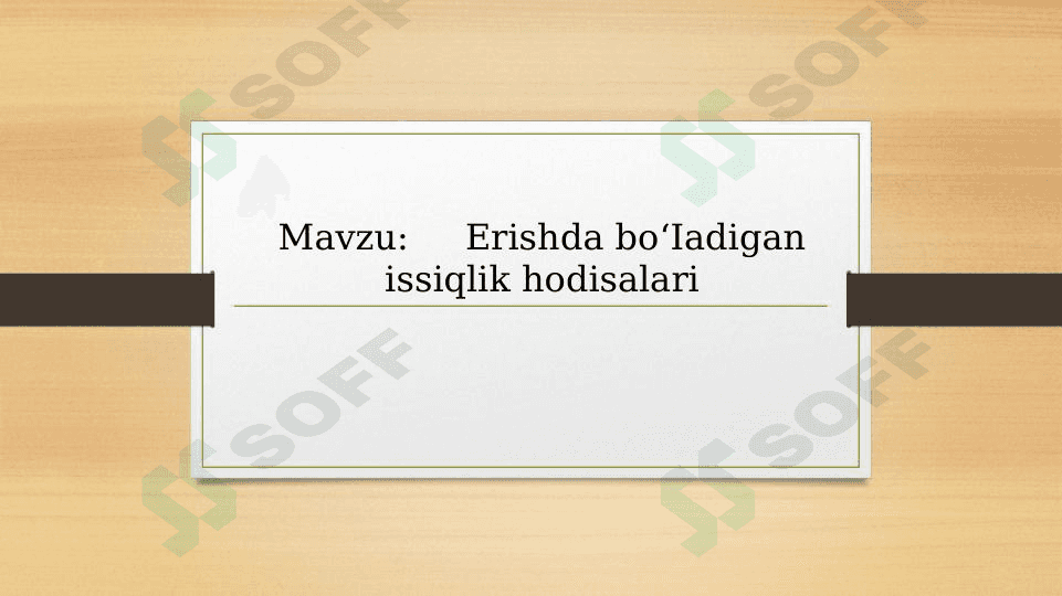 Erishda bo'ladigan issiqlik hodisalari 1