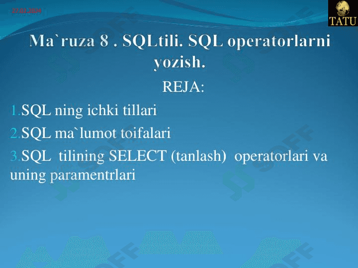 SQLtili va SQL operatorlarini yozish. 1