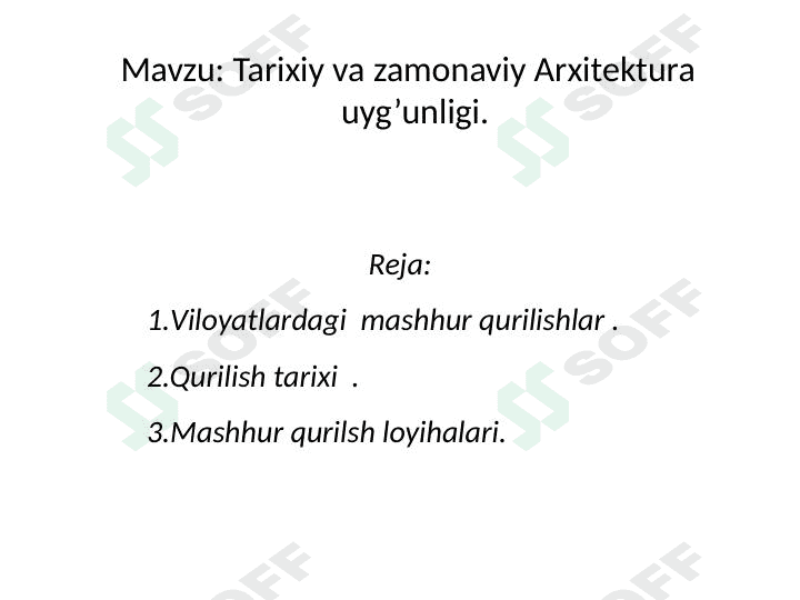 Tarixiy va zamonaviy Arxitektura uyg’unligi 1