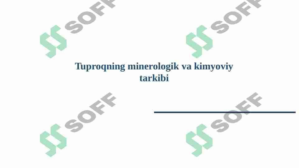 Tuproqning mineralogik va kimyoviy tarkibi 1