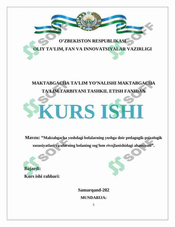 Maktabgacha yoshdagi bolalarning yoshga doir pedagogik-psixologik xususiyatlari va ularning bolaning sog'lom rivojlanishidagi ahamiyati 1