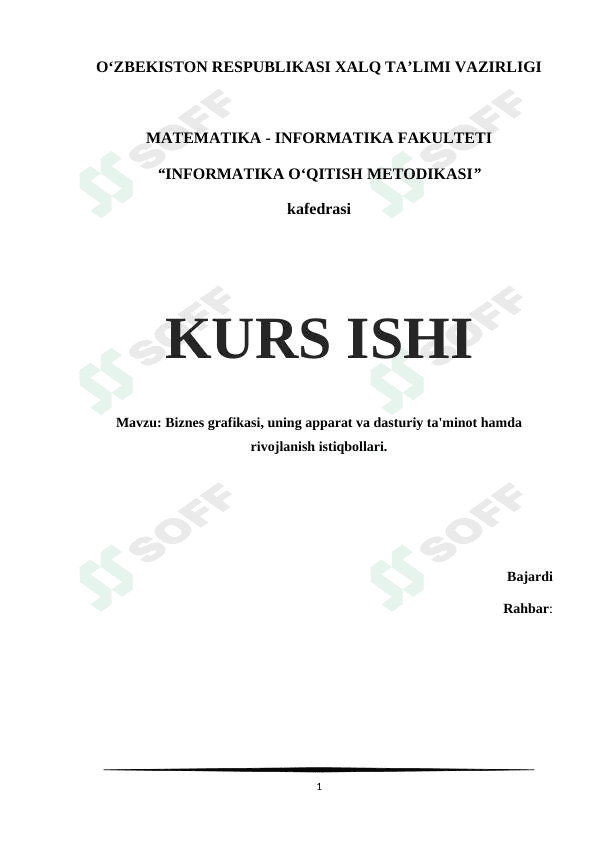 Biznes grafikasi, uning apparat va dasturiy ta'minot hamda rivojlanish istiqbollari 1