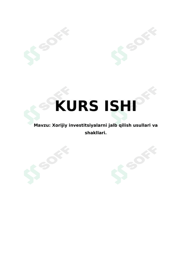 Xorijiy investitsiyalarni jalb qilish usullari va shakllari. 1
