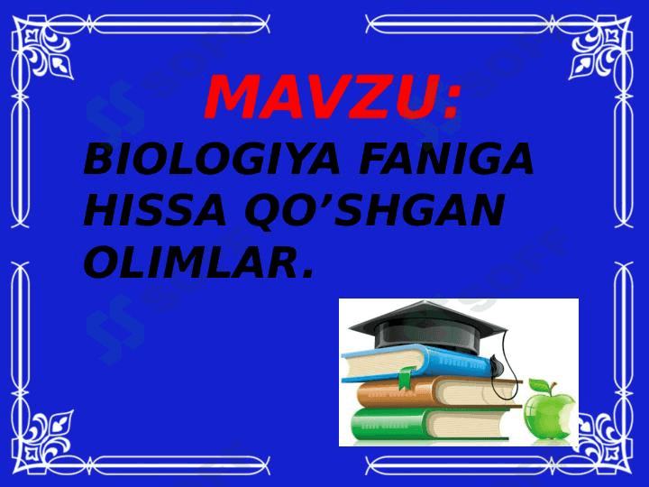 biologiya faniga hissa qo'shgan olimlar 1