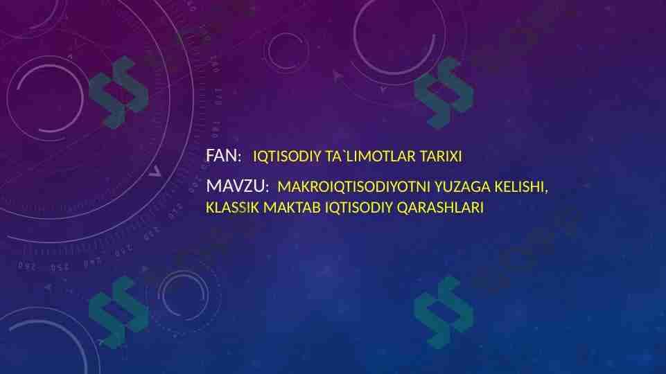 Makroiqtisodiyotni yuzaga kelishi, klassik maktab iqtisodiy qarashlari 1