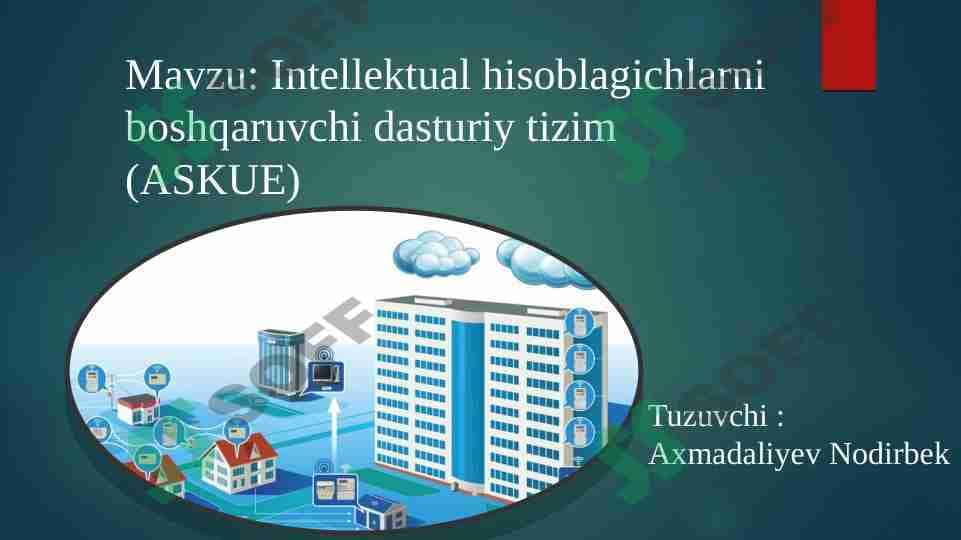 Intellektual hisoblagichlarni boshqaruvchi dasturiy tizim (ASKUE) ENHAT 1