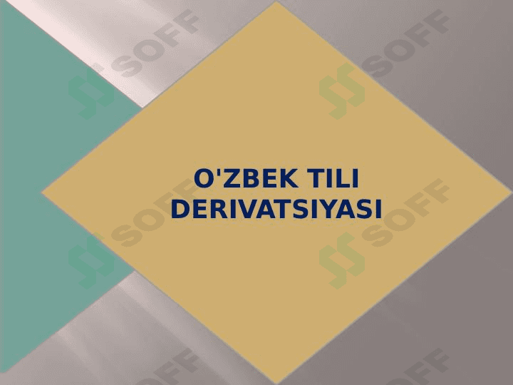 O'ZBEK TILI DERIVATSIYASI 1