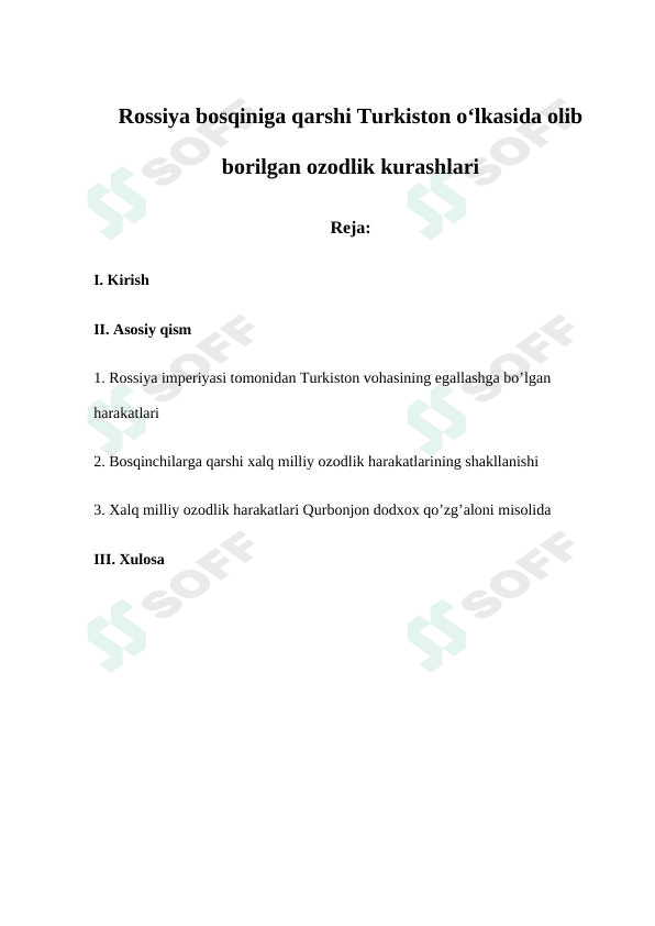 Rossiya bosqiniga qarshi Turkiston o‘lkasida olib borilgan ozodlik kurashlari 1