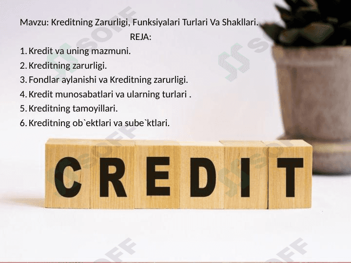 Kreditning zarurligi vazifalari, turlari va shakllari 1