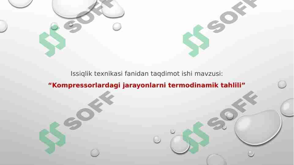 Kompressorlardagi jarayonlarni termodinamik tahlili 1