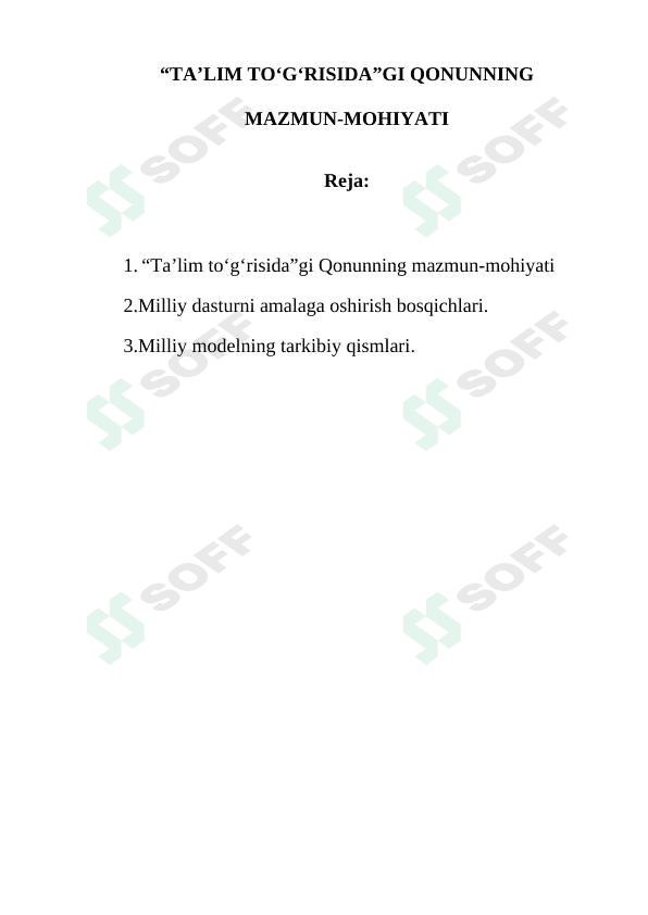 “TA’LIM TO‘G‘RISIDA”GI QONUNNING MAZMUN-MOHIYATI 1