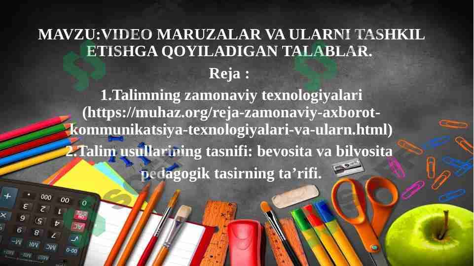 VIDEO MARUZALAR VA ULARNI TASHKIL ETISHGA QOYILADIGAN TALABLAR 1