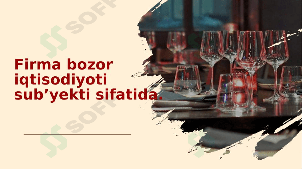 Firma bozor iqtisodiyoti sub’yekti sifatida. 1