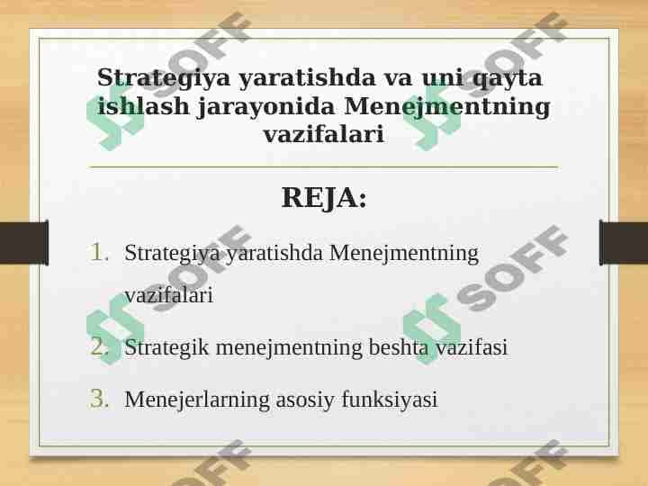 Strategiya yaratishda va uni qayta  ishlash jarayonida Menejmentning vazifalari 1