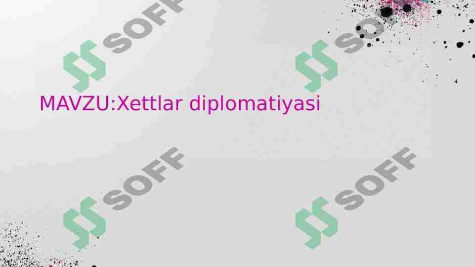 qadimgi xetlar diplomatiyasi 1