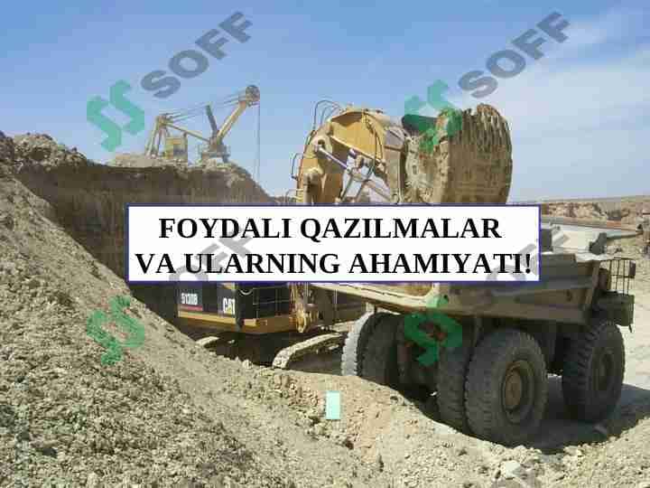 FOYDALI QAZILMALAR  VA ULARNING AHAMIYATI! 1