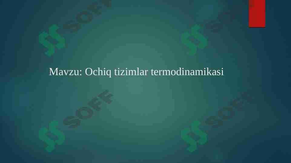 Ochiq tizimlar termodinamikasi 1