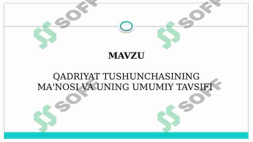 QADRIYAT TUSHUNCHASINING MA'NOSI VA UNING UMUMIY TAVSIFI 2