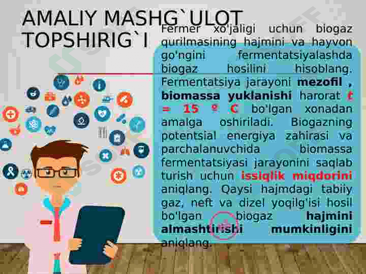 Biogaz qurilmalarining asosiy parametrlarini hisoblash bo`yicha amaliy mashg`ulot 2