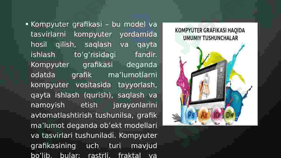 Kompyuter grafikasi tushunchasi va turlari. Rang modellari. Adobe Photoshopga kirish 2