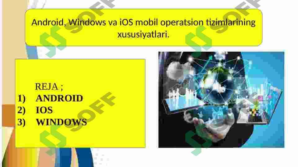 Android, Windows va iOS mobil operatsion tizimlarining xususiyatlari. 2