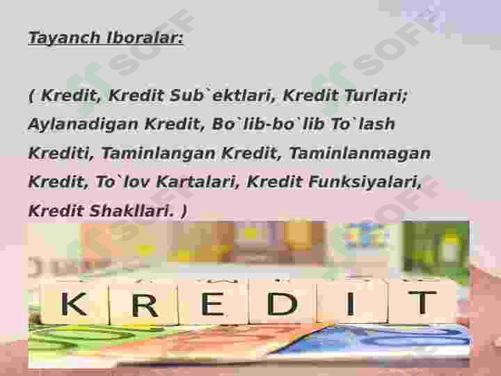 Kreditning zarurligi vazifalari, turlari va shakllari 2