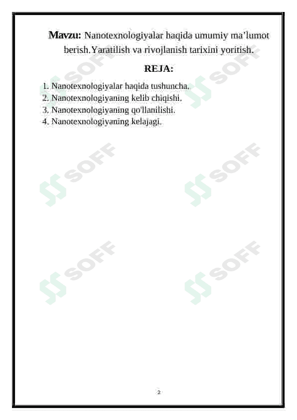 Nanotexnologiyalar haqida umumiy ma’lumot berish.Yaratilish va rivojlanish tarixini yoritish 2