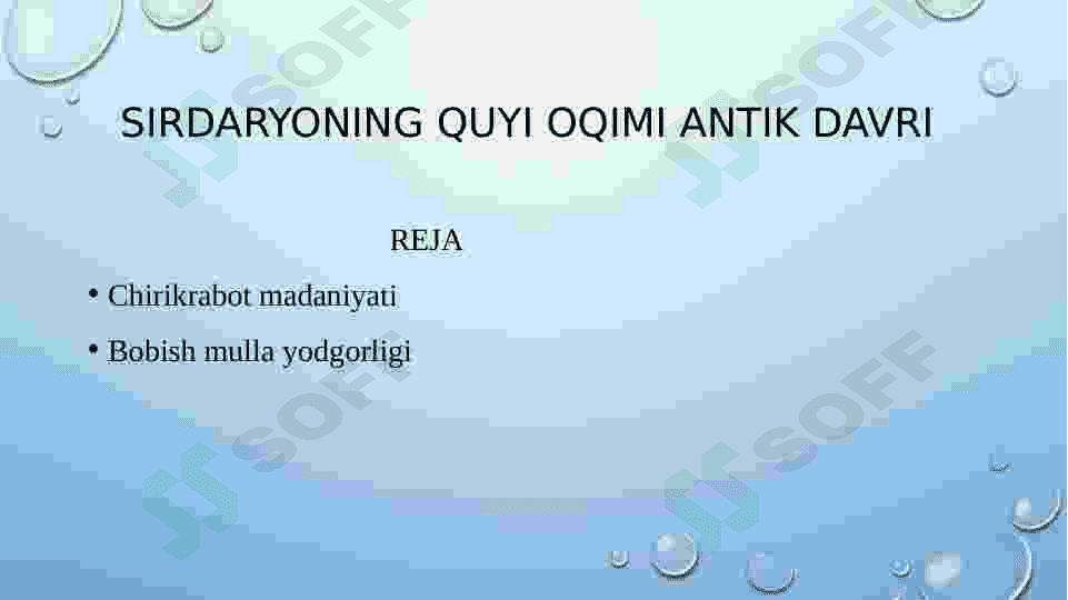 Sirdaryoning quyi oqimi antik davri 2