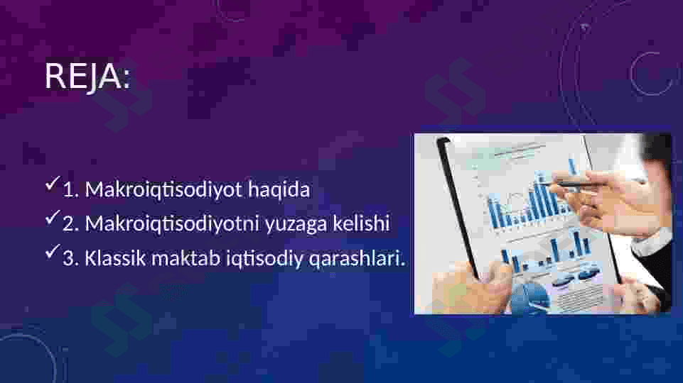 Makroiqtisodiyotni yuzaga kelishi, klassik maktab iqtisodiy qarashlari 2