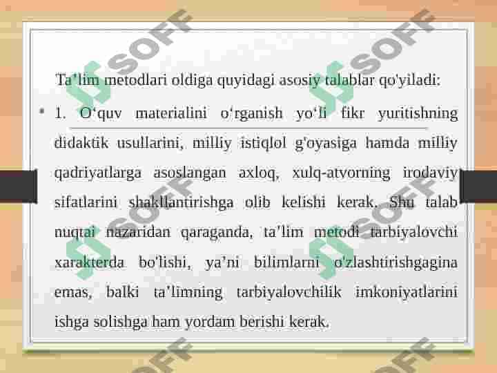 O‘qitish jarayonida qo‘llaniladigan metodlarga qo'yiladigan talablar 2