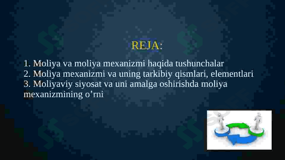 Moliya mexanizmi va uning tarkibiy qismlari, elementlari va moliyaviy siyosatni amalga oshirishdagi ro’li 2