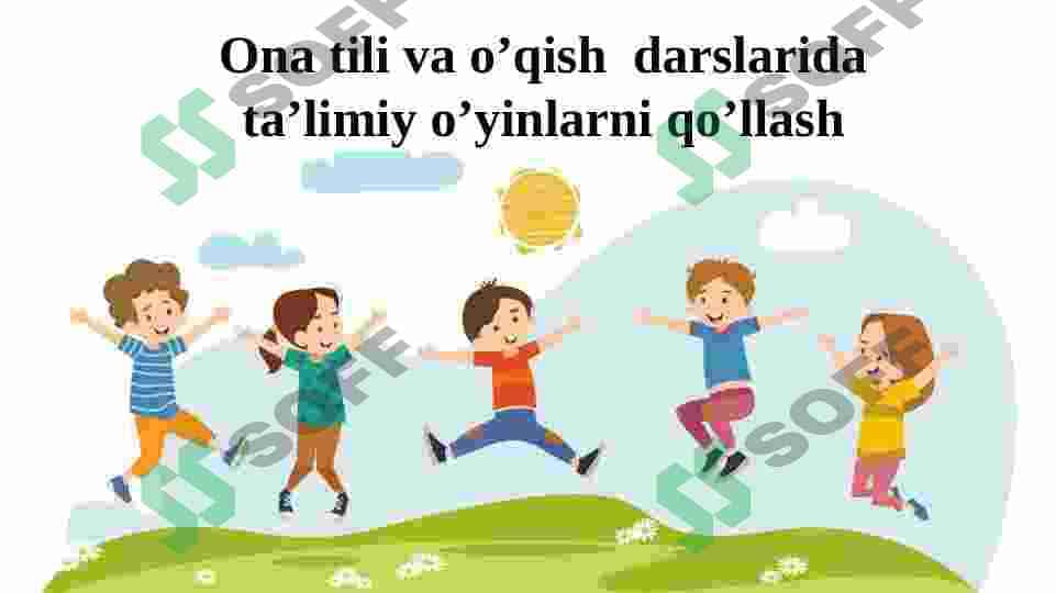 Ona tili va o’qish  darslarida ta’limiy o’yinlarni qo’llash 2