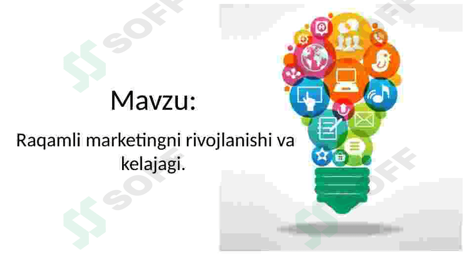 Raqamli marketingni rivojlanishi va kelajagi 2