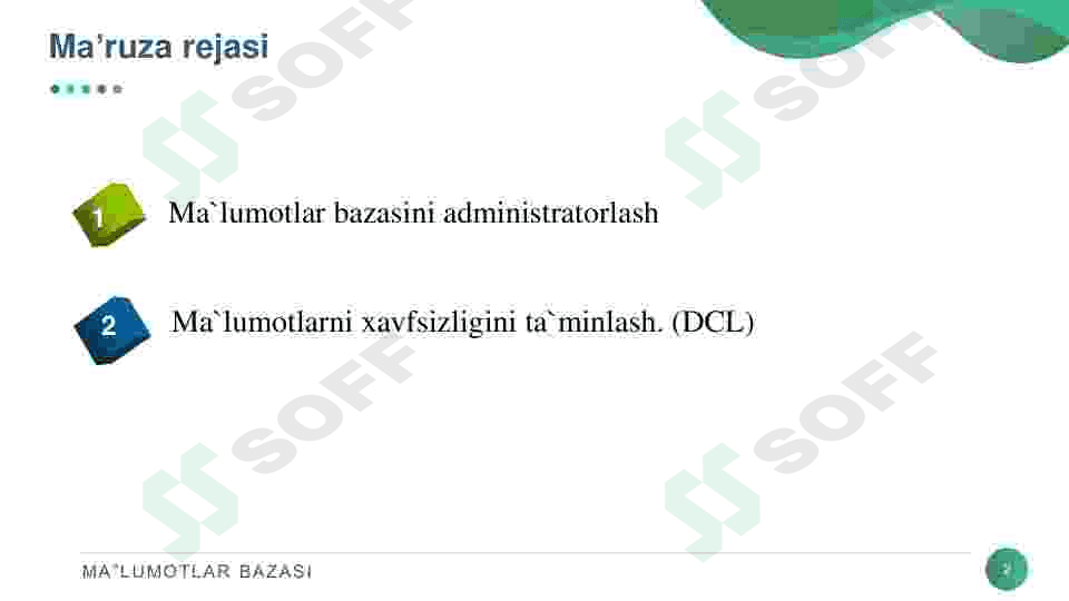 Ma’lumotlar bazasini administratorlash va xavfsizligini ta‘minlash. 2