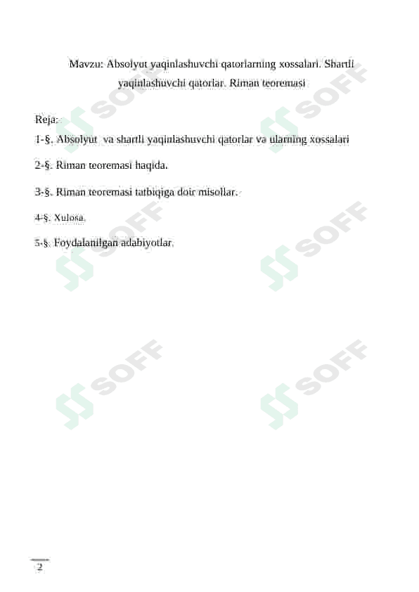 Absolyut yaqinlashuvchi qatorlarning xossalari. Shartli yaqinlashuvchi qatorlar. Riman teoremasi 2