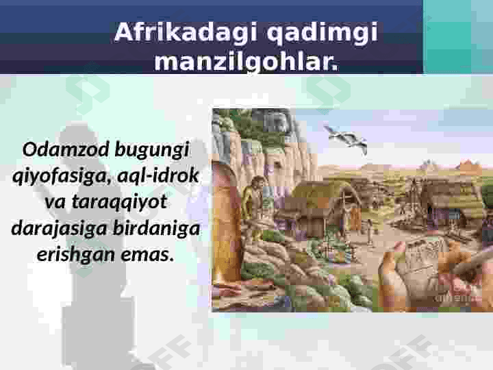 Eng qadimgi odamlar va ularning manzilgohlari 2